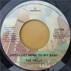 The Dells - Gotta Get Home To My Baby / The Power Of Love download flac mp3