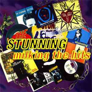 The Stunning - Milking The Hits download flac mp3