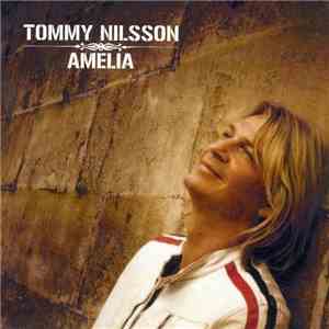 Tommy Nilsson - Amelia download flac mp3