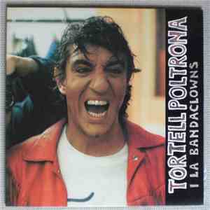Tortell Poltrona - Tortell Poltrona I La Banbaclowns download flac mp3
