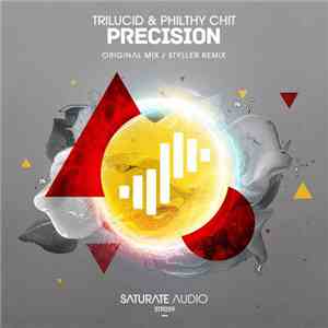 Trilucid & Philthy Chit - Precision download flac mp3