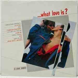 Various - ...What Love Is? download flac mp3