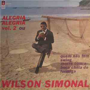 Wilson Simonal - Alegria Alegria Vol. 2 download flac mp3