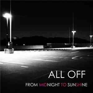 ALL OFF - From Midnight To Sunshine download flac mp3
