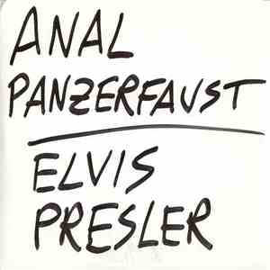 Anal Panzerfaust / Elvis Presler - Split download flac mp3