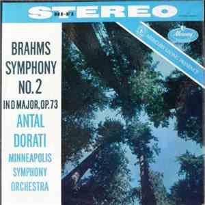Antal Dorati Conducting The Minneapolis Symphony Orchestra - Brahms Symphony No. 2 In D Major, Op. 73 download flac mp3