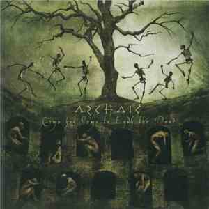 Archaic  - Time Has Come To Envy The Dead download flac mp3