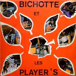 Bichotte Et Les Player's - Bichotte Et Les Player's download flac mp3