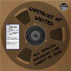 Bobby Rush - Upstairs At United, Vol. 11 download flac mp3