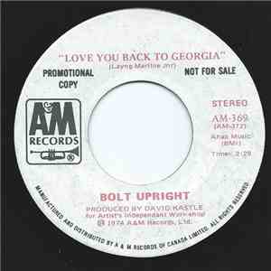 Bolt Upright  - Love You Back To Georgia / Love, Love download flac mp3