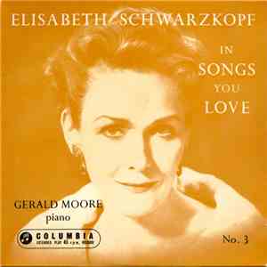 Elisabeth Schwarzkopf, Gerald Moore - Songs You Love (No. 3) download flac mp3