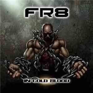 FR8 - In Cold Blood download flac mp3