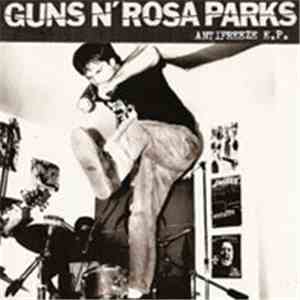 Guns N' Rosa Parks - Antifreeze E.P. download flac mp3