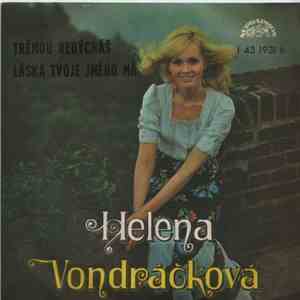 Helena Vondráčková - Trémou Nedýcháš / Láska Tvoje Jméno Má download flac mp3