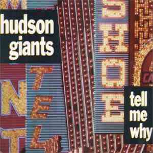 Hudson Giants - Tell Me Why download flac mp3