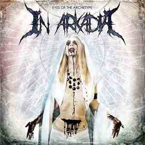 In Arkadia - Eyes of the Archetype download flac mp3