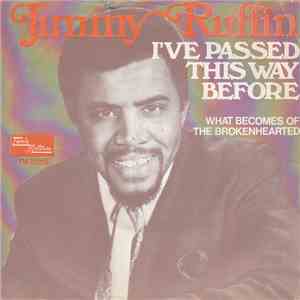 Jimmy Ruffin - I've Passed This Way Before / What Becomes Of The Brokenhearted download flac mp3
