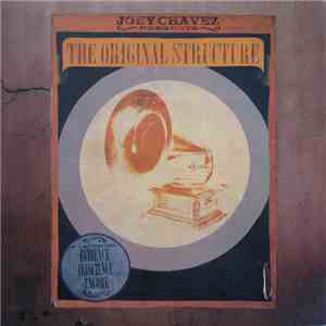 Joey Chavez - The Original Structure download flac mp3
