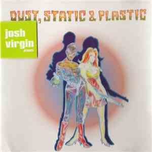 Josh Virgin - Dust, Static & Plastic download flac mp3