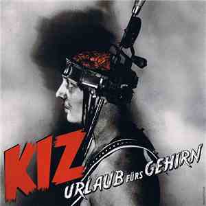 KIZ - Urlaub Fürs Gehirn download flac mp3