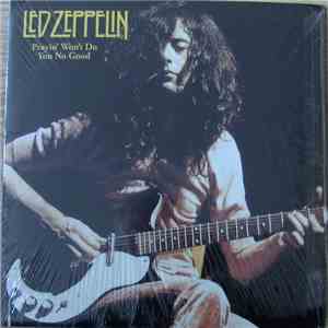 Led Zeppelin - Prayin' Won't Do You No Good download flac mp3