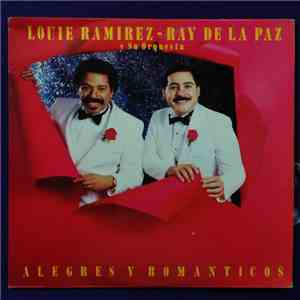 Louie Ramirez Y Ray De La Paz Y Su Orquesta - Alegres Y Romanticos download flac mp3