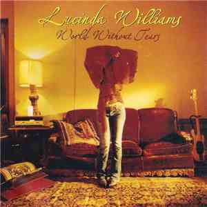 Lucinda Williams - World Without Tears download flac mp3