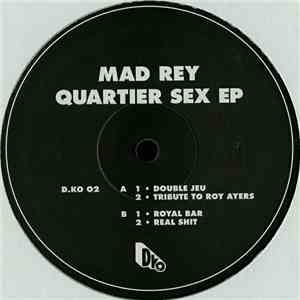 Mad Rey - Quartier Sex EP download flac mp3
