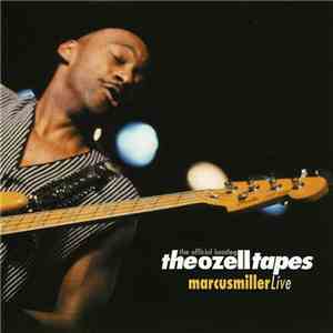 Marcus Miller - The Ozell Tapes: The Official Bootleg download flac mp3