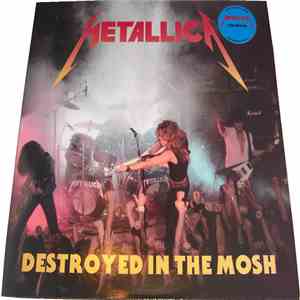 Metallica - Destroyed In The Mosh download flac mp3
