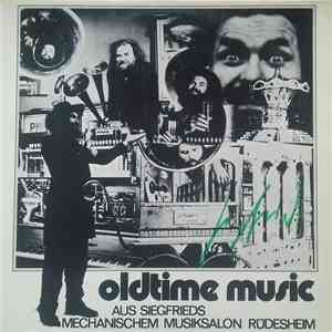 No Artist - Oldtime Music (Aus Siegfried's Mechanischem Musiksalon Rüdesheim) download flac mp3