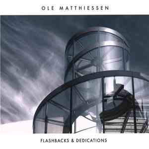 Ole Matthiessen - Flashbacks & Dedications download flac mp3