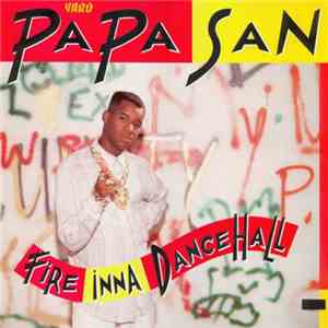 Papa San - Fire Inna Dance Hall download flac mp3