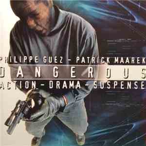 Philippe Guez, Patrick Maarek - Dangerous download flac mp3