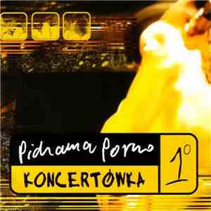Pidżama Porno - Koncertówka 1º download flac mp3