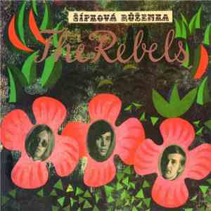 Rebels  - Šípková Růženka download flac mp3