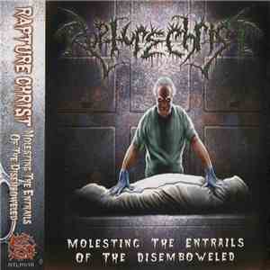 Rupture Christ - Molesting The Entrails Of The Disemboweled flac mp3 download