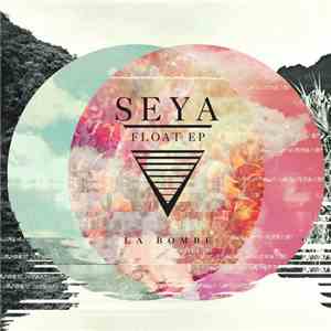 Seya - Float EP download flac mp3