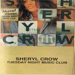 Sheryl Crow - Tuesday Night Music Club download flac mp3