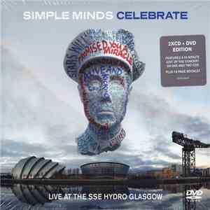 Simple Minds - Celebrate (Live At The SSE Hydro Glasgow) download flac mp3