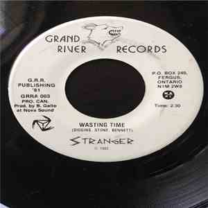 Stranger  - Wasting Time/ You Said  flac mp3 download
