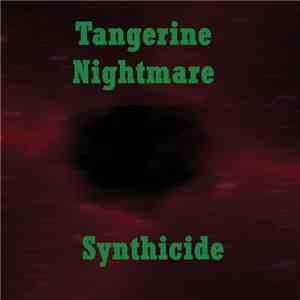 Tangerine Nightmare - Synthicide download flac mp3