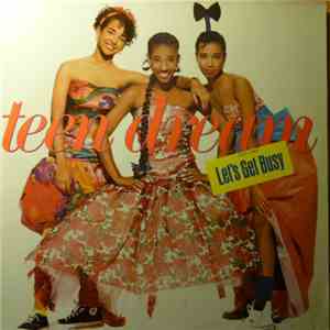 Teen Dream - Let's Get Busy download flac mp3