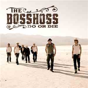 The BossHoss - Do Or Die download flac mp3
