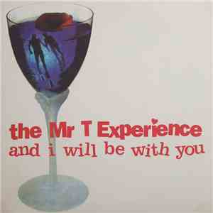 The Mr. T Experience - And I Will Be With You download flac mp3