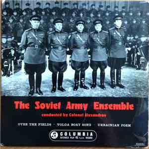 The Soviet Army Ensemble Conducted By Colonel Alexandrov - Over The Field / Volga Boat Song / Ukrainian Poem download flac mp3