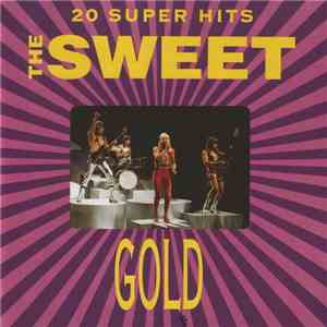 The Sweet - Gold - 20 Super Hits download flac mp3