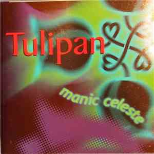 Tulipan - Manic Celeste download flac mp3
