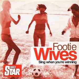 Various - Footie Wives (Sing When You're Winning) download flac mp3