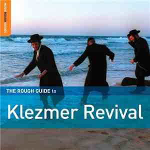 Various - The Rough Guide To Klezmer Revival download flac mp3